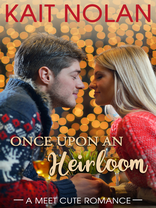 Title details for Once Upon an Heirloom by Kait Nolan - Available